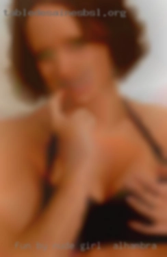 - Fun and goofy by nude girl in Alhambra personality.