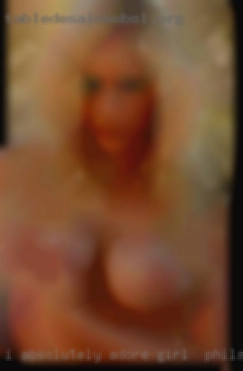 I absolutely adore women girl in Philadelphia of all types.