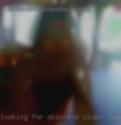 Looking for clubs in Paris discrete NSA fun.