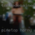 Pinetop, horny women